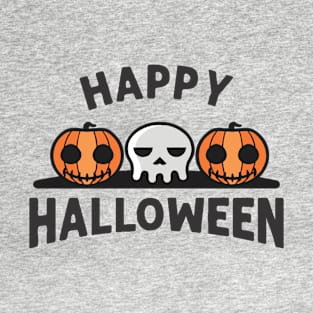 Happy halloween with skull and pumpkin T-Shirt